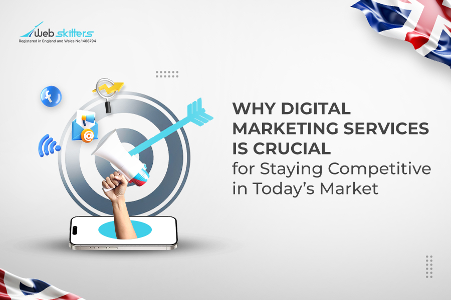 cover image for Why Digital Marketing Services Is Crucial for Staying Competitive in Todays Market