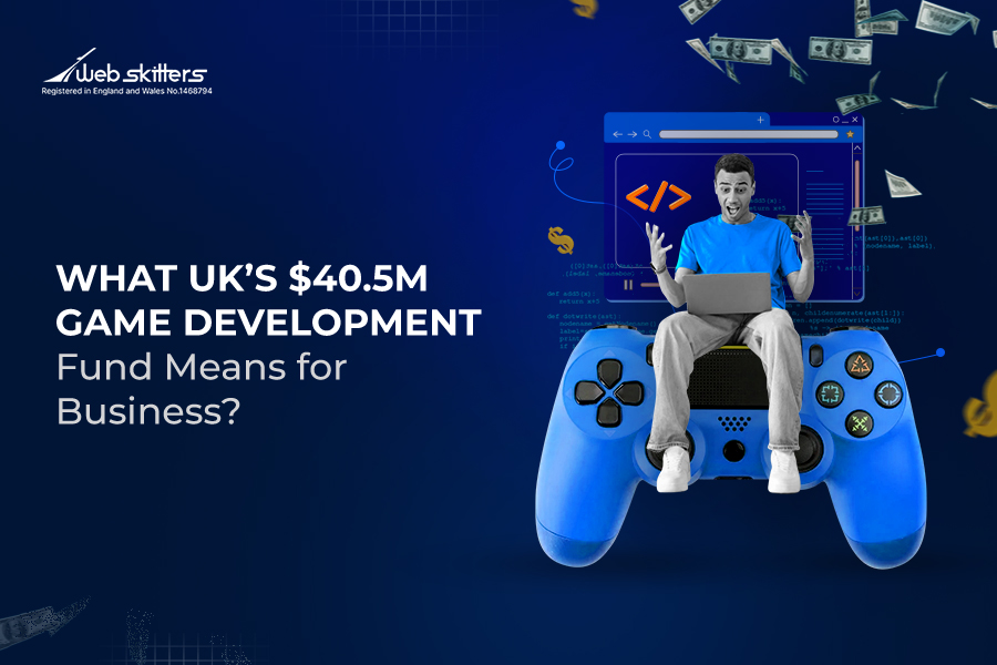cover image for What UK’s $40.5M Game Development Fund Means for Business?